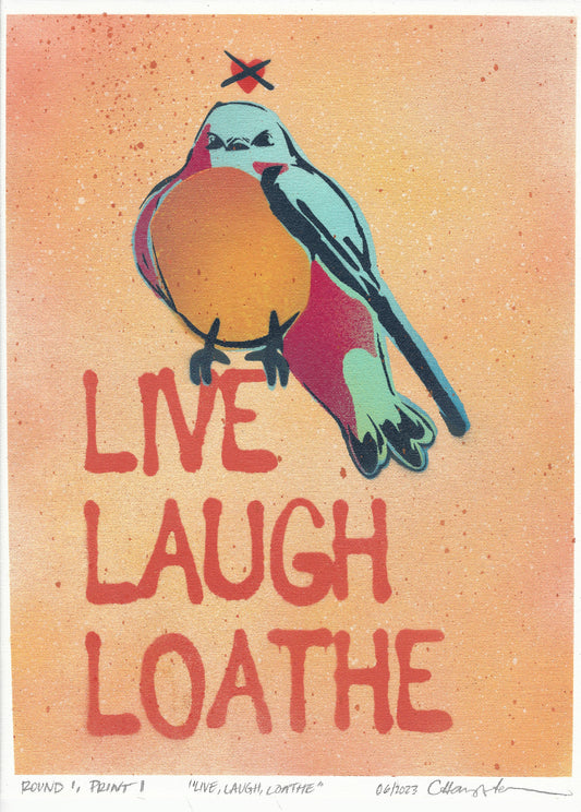 "Live Laugh Loathe" Mixed Media Print, 12"x16"